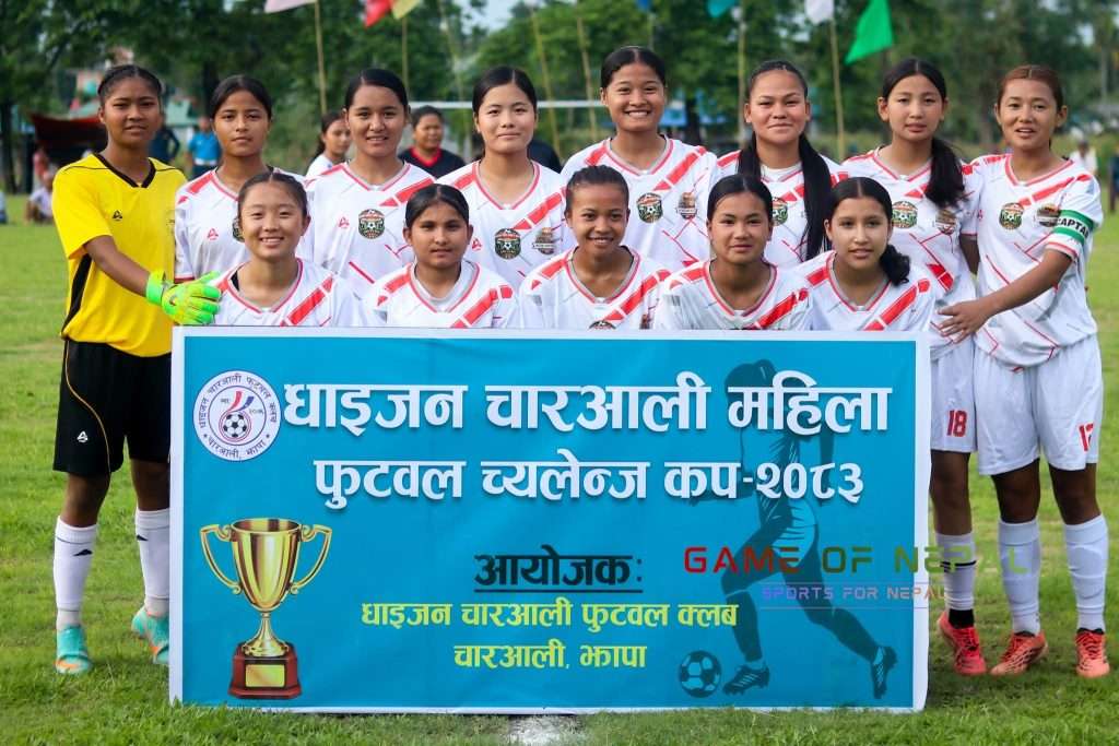 धाइजन चाराली महिला च्यालेन्ज कप फुटबल सेमिफाइनल समीकरण पूरा